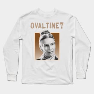 OVALTINE? Long Sleeve T-Shirt